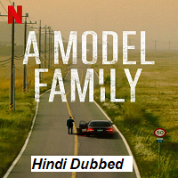 screenshot 2022 08 13 at 00 41 48 a model family 2022 s01 hindi dubbed nf series 720p hdrip 3gb download 7starhd watch