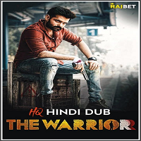 screenshot 2022 08 15 at 22 04 02 the warriorr 2022 hindi (hq propar dub) new 450mb hdrip 480p download 7starhd watch