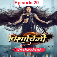 pischashni episode 20