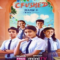 crushed 2022 hindi season 2 complete Crushed (2022) Hindi Season 2 Complete Watch Online HD Print Free Download