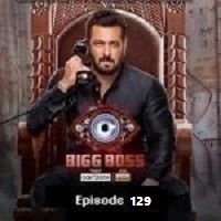 bigg boss 2023 hindi season 16 episode 129 Bigg Boss (2023) Hindi Season 16 Episode 129 Watch Online HD Print Free Download