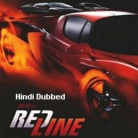 Redline 2007 Hindi Dubbed Full Movie Watch Online Redline (2007) Hindi Dubbed Full Movie Watch Online HD Print Free Download