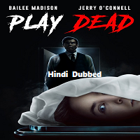 Play Dead 2022 Hindi Dubbed Play Dead (2022) Hindi Dubbed Full Movie Watch Online HD Print Free Download