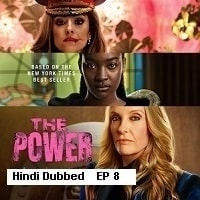 The Power 2023 Ep 08 Hindi Dubbed Season 1 Complete Watch Online The Power (2023 Ep 08) Hindi Dubbed Season 1 Complete Watch Online HD Print Free Download