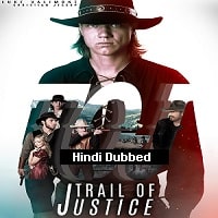 trail of justice 2023 hindi dubbed full movie watch online Trail of Justice (2023) Hindi Dubbed Full Movie Watch Online HD Print Free Download