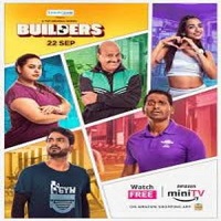 builders 2023 hindi season 1 complete Builders (2023) Hindi Season 1 Complete Watch Online HD Print Free Download