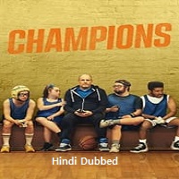 champions 2023 hindi dubbed Champions (2023) Hindi Dubbed Full Movie Watch Online HD Print Free Download