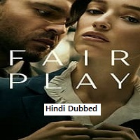 fair play 2023 hindi dubbed Fair Play (2023) Hindi Dubbed Full Movie Watch Online HD Print Free Download