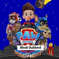 PAW Patrol The Mighty Movie 2023 Hindi Dubbed Full Movie Watch Online PAW Patrol: The Mighty Movie (2023) Hindi Dubbed Full Movie Watch Online HD Print Free Download