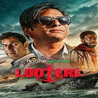 lootere 2024 ep 1 2 hindi season 1 Lootere (2024 Ep 1-2) Hindi Season 1 Watch Online HD Print Free Download