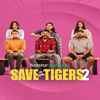 save the tigers 2024 hindi season 2 complete Save the Tigers (2024) Hindi Season 2 Complete Watch Online HD Print Free Download