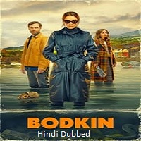 bodkin 2024 hindi dubbed season 1 complete Bodkin (2024) Hindi Dubbed Season 1 Complete Watch Online HD Print Free Download