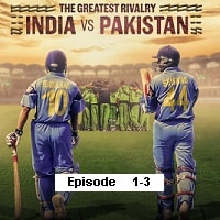 the greatest rivalry india vs pakistan 2025 ep 1 3 hindi season 1 watch The Greatest Rivalry: India vs Pakistan (2025 Ep 1-3) Hindi Season 1 Watch Online HD Print Free Download