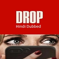 drop 2025 hindi dubbed Drop (2025) Hindi Dubbed Full Movie Watch Online HD Print Free Download