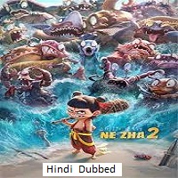 ne zha 2 2025 hindi dubbed Ne Zha 2 (2025) Hindi Dubbed Full Movie Watch Online HD Print Free Download