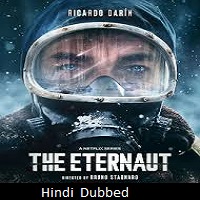 the eternaut 2025 hindi dubbed season 1 complete The Eternaut (2025) Hindi Dubbed Season 1 Complete Watch Online HD Print Free Download