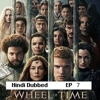 the wheel of time 2025 ep 7 hindi dubbed season 3 The Wheel of Time (2025 Ep 7) Hindi Dubbed Season 3 Watch Online HD Print Free Download