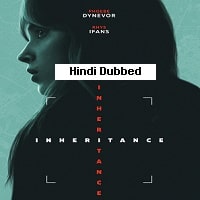 Inheritance 2025 Unofficial Hindi Dubbed Full Movie Watch Online Inheritance (2025) Unofficial Hindi Dubbed Full Movie Watch Online HD Print Free Download