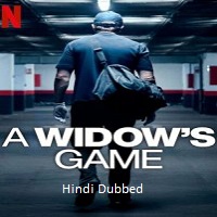 a widows game 2025 hindi dubbed A Widows Game (2025) Hindi Dubbed Full Movie Watch Online HD Print Free Download