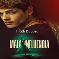 bad influence 2025 hindi dubbed Bad Influence (2025) Hindi Dubbed Full Movie Watch Online HD Print Free Download