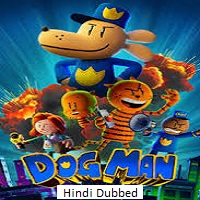 dog man 2025 hindi dubbed Dog Man (2025) Hindi Dubbed Full Movie Watch Online HD Print Free Download