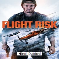 flight risk 2025 hindi dubbed Flight Risk (2025) Hindi Dubbed Full Movie Watch Online HD Print Free Download