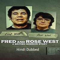 fred and rose west a british horror story 2025 ep 1 3 hindi dubbed season 1 Fred and Rose West A British Horror Story (2025 Ep 1-3) Hindi Dubbed Season 1 Watch Online HD Print Free Download
