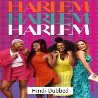 harlem 2025 hindi dubbed season 3 complete Harlem (2025) Hindi Dubbed Season 3 Complete Watch Online HD Print Free Download