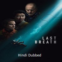 last breath 2025 hindi dubbed Last Breath (2025) Hindi Dubbed Full Movie Watch Online HD Print Free Download