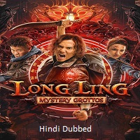 long ling mystery grottos 2022 hindi dubbed Long Ling Mystery Grottos (2022) Hindi Dubbed Full Movie Watch Online HD Print Free Download