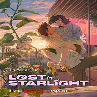lost in starlight 2025 hindi dubbed Lost in Starlight (2025) Hindi Dubbed Full Movie Watch Online HD Print Free Download