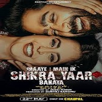 maaye main ik shikra yaar banaya 2025 punjabi season 1 complete Maaye Main Ik Shikra Yaar Banaya (2025) Punjabi Season 1 Complete Watch Online HD Print Free Download
