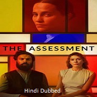 the assessment 2025 hindi dubbed The Assessment (2025) Hindi Dubbed Full Movie Watch Online HD Print Free Download