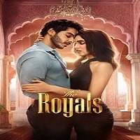 the royals 2025 hindi season 1 complete The Royals (2025) Hindi Season 1 Complete Watch Online HD Print Free Download
