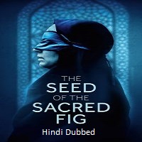 the seed of the sacred fig 2024 hindi dubbed The Seed of the Sacred Fig (2024) Hindi Dubbed Full Movie Watch Online HD Print Free Download