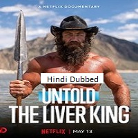 untold the liver king 2025 hindi dubbed Untold: The Liver King (2025) Hindi Dubbed Full Movie Watch Online HD Print Free Download