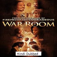 war room 2015 hindi dubbed War Room (2015) Hindi Dubbed Full Movie Watch Online HD Print Free Download