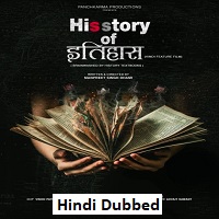 His Story of Itihaas His Story of Itihaas (2025) Hindi Full Movie Watch Online HD Print Free Download