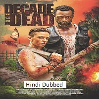 decade of the dead 2023 hindi dubbed Decade of the Dead (2023) Hindi Dubbed Full Movie Watch Online HD Print Free Download