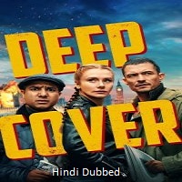 deep cover 2025 hindi dubbed Deep Cover (2025) Hindi Dubbed Full Movie Watch Online HD Print Free Download