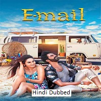 e mail 2024 hindi dubbed E Mail (2024) Hindi Dubbed Full Movie Watch Online HD Print Free Download