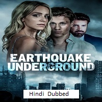 earthquake underground 2024 hindi dubbed Earthquake Underground (2024) Hindi Dubbed Full Movie Watch Online HD Print Free Download