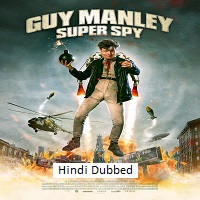guy manley super spy 2024 hindi dubbed Guy Manley: Super Spy (2024) Hindi Dubbed Full Movie Watch Online HD Print Free Download