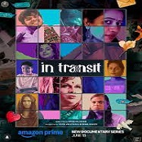 in transit 2025 ep 1 4 hindi season 1 In Transit (2025 EP 1-4) Hindi Season 1 Watch Online HD Print Free Download