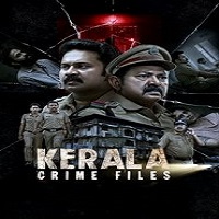 kerala crime files 2025 hindi season 2 complete Kerala Crime Files (2025) Hindi Season 2 Complete Watch Online HD Print Free Download