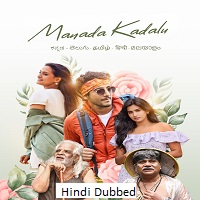 manada kadalu 2025 hindi dubbed Manada Kadalu (2025) Hindi Dubbed Full Movie Watch Online HD Print Free Download