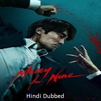 mercy for none 2025 hindi dubbed season 1 complete Mercy for None (2025) Hindi Dubbed Season 1 Complete Watch Online HD Print Free Download