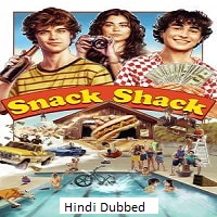snack shack 2024 hindi dubbed 1 Snack Shack (2024) Hindi Dubbed Full Movie Watch Online HD Print Free Download