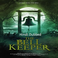 the bell keeper 2023 hindi dubbed The Bell Keeper (2023) Hindi Dubbed Full Movie Watch Online HD Print Free Download