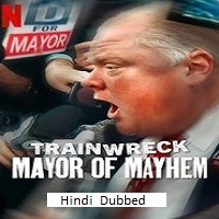trainwreck mayor of mayhem 2025 hindi dubbed Trainwreck: Mayor of Mayhem (2025) Hindi Dubbed Full Movie Watch Online HD Print Free Download